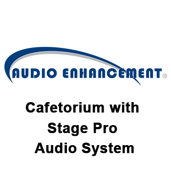 PA-8005 - Audio Enhancement Cafetorium with Stage Pro Audio System